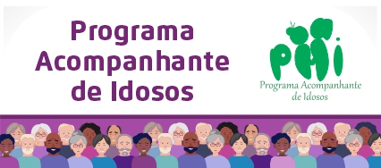 Arte possui fundo branco. Centralizado, em letras roxas o texto diz: Programa Acompanhante de Idosos (PAI). À esquerda, o logo da PAI. No rodapé, faixa ilustrada com ícones de idosos de várias raças.